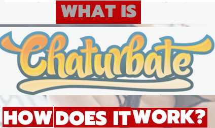 What is Chaturbate